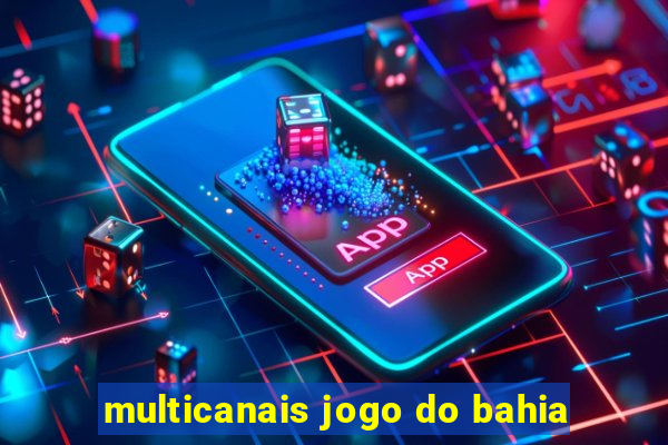 multicanais jogo do bahia